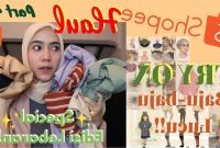 Model Baju Lebaran Gokil U3dh Shopee Haul Part 4 Special Lebaran Baju Celana Hijab